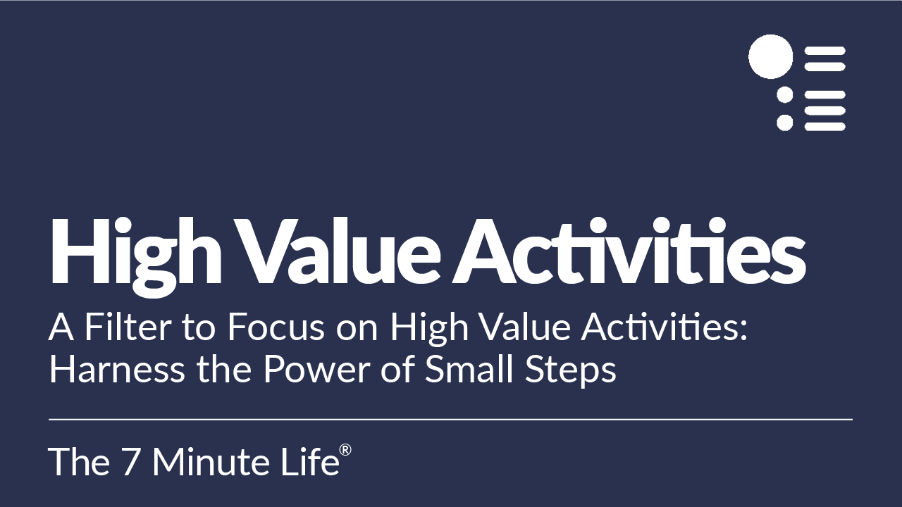 A Filter to Focus on High-Value Activities