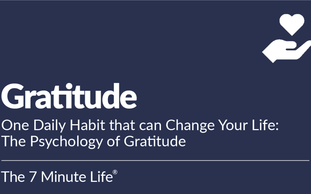 The Psychology of Gratitude: One Daily Habit That Changes Your Life