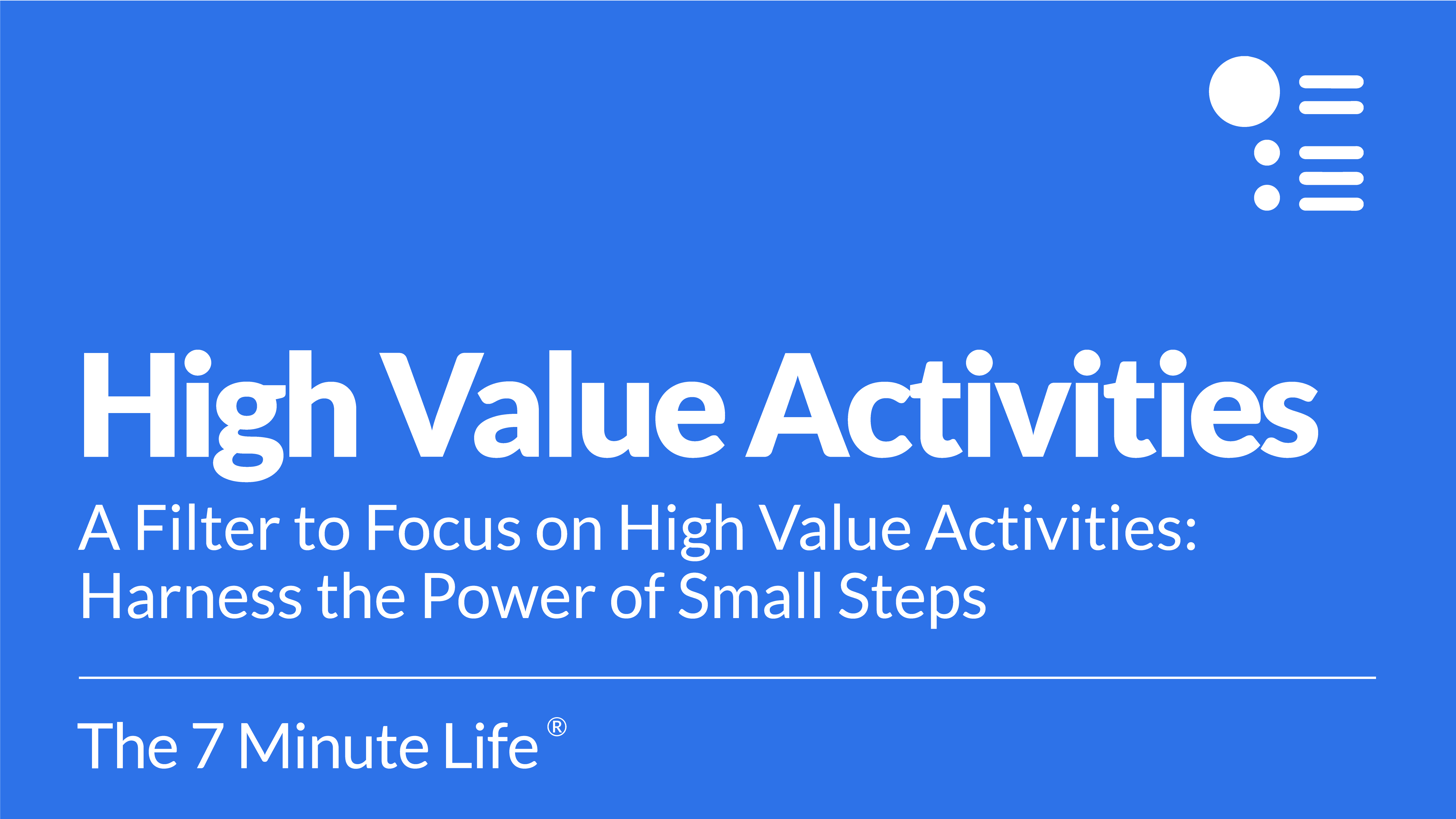A Filter to Focus on High-Value Activities