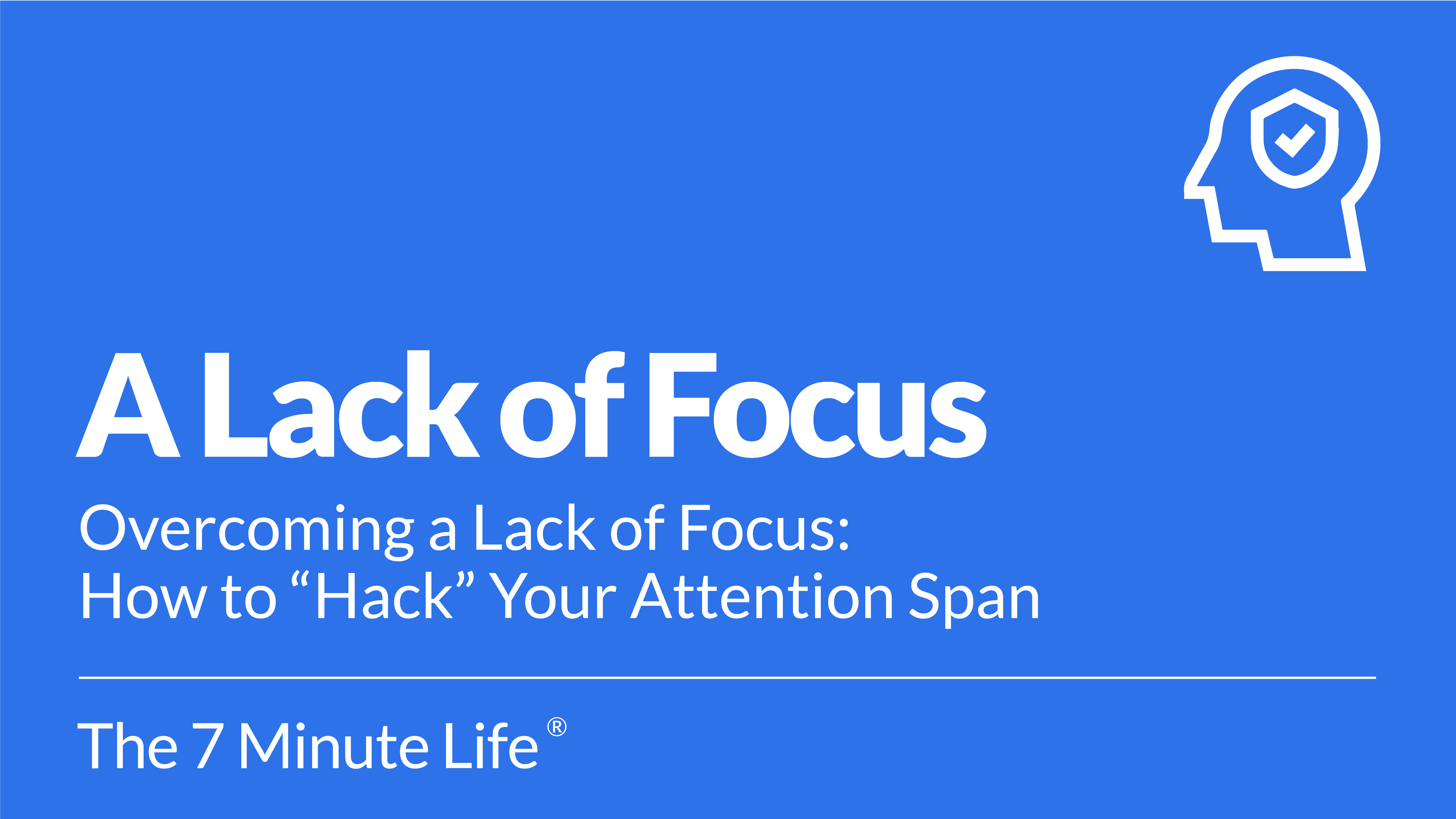 Overcoming a Lack of Focus