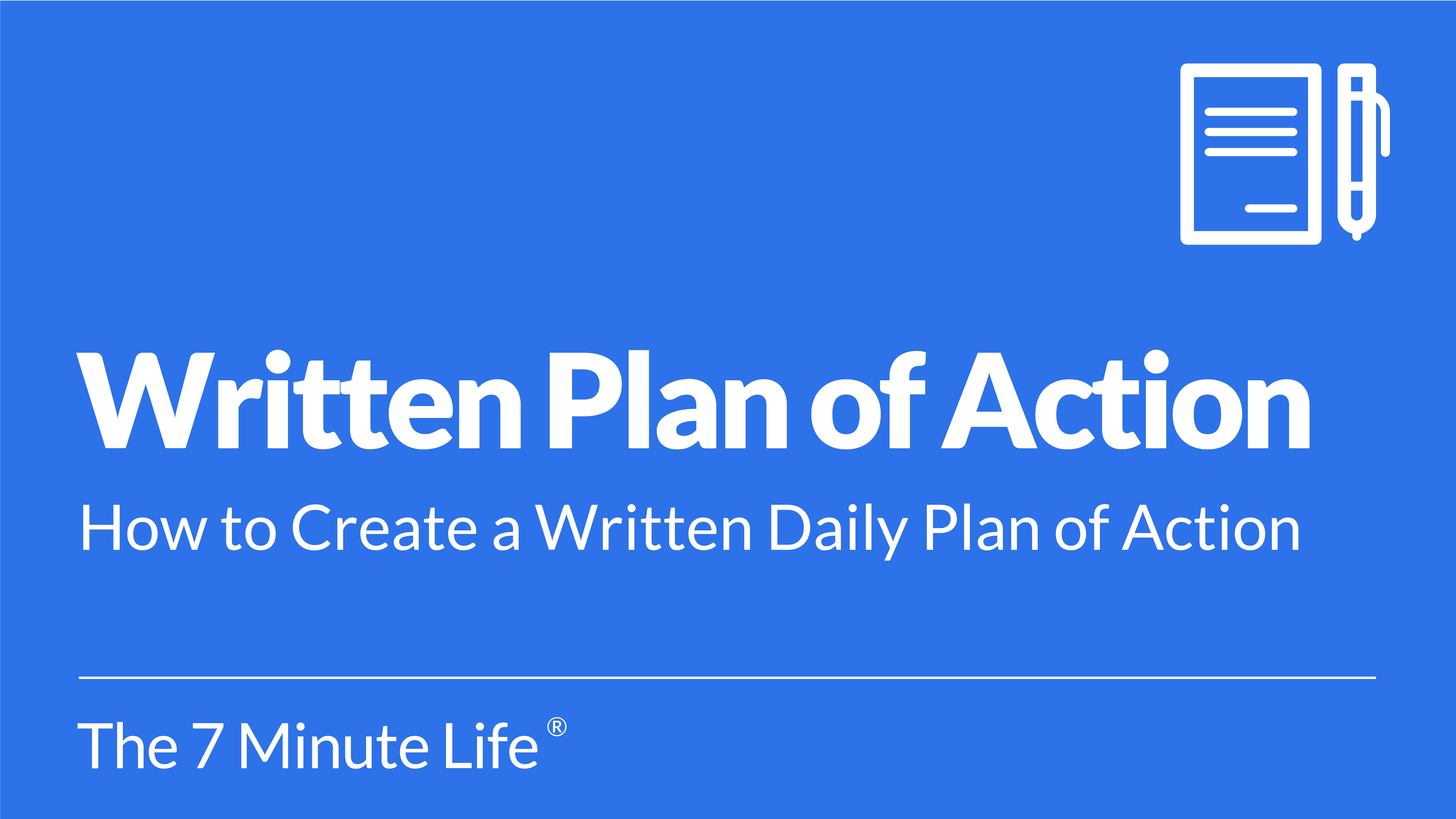 Written Daily Plan of Action