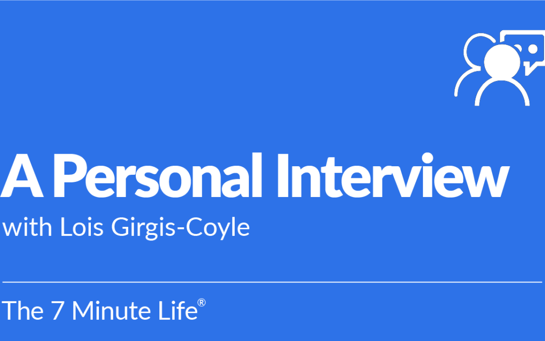 A Personal Interview with Lois Girgis-Coyle