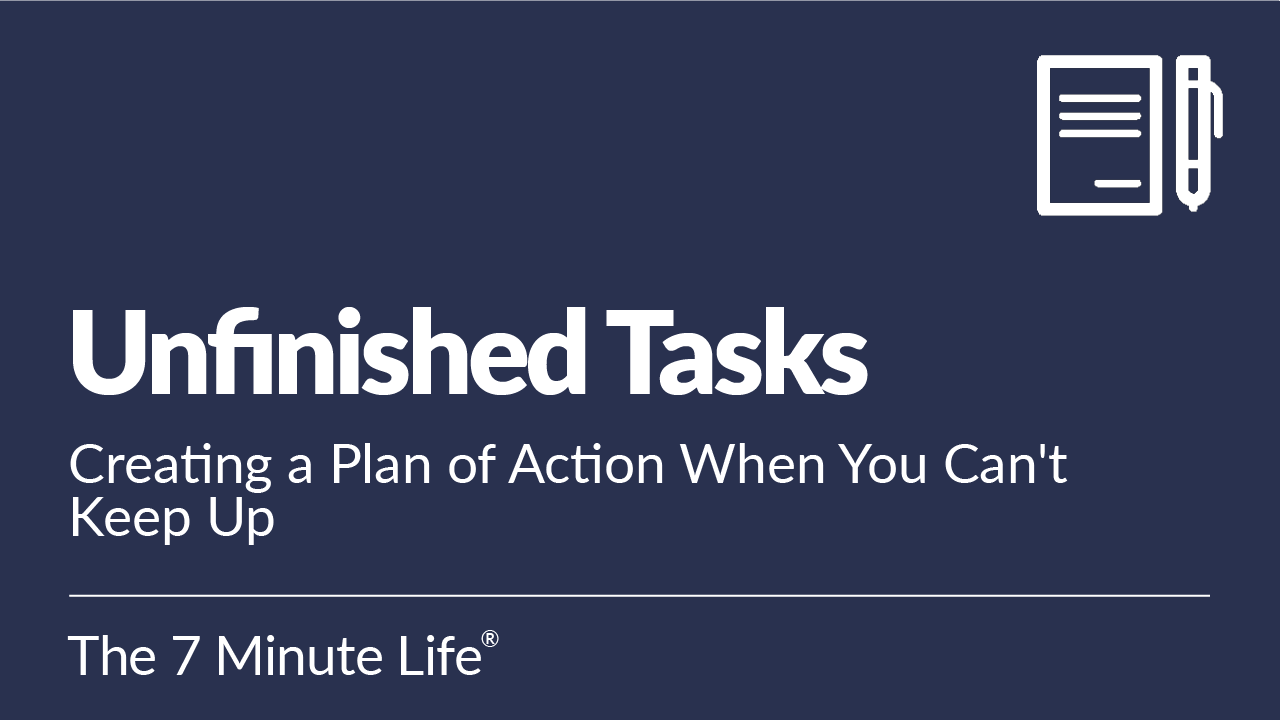 Unfinished Tasks: Creating a Plan of Action