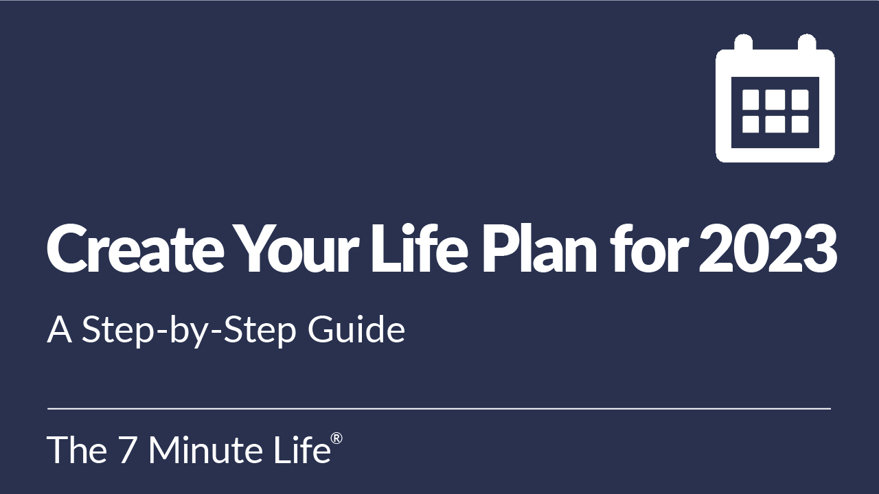 Create Your Life Plan for 2023: A Step-by-Step Guide