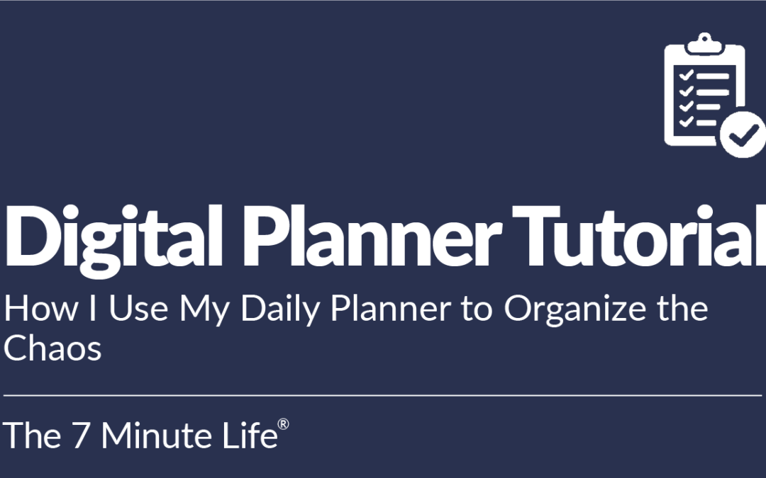 Digital Planner Tutorial: How I Use My Daily Planner to Organize the Chaos
