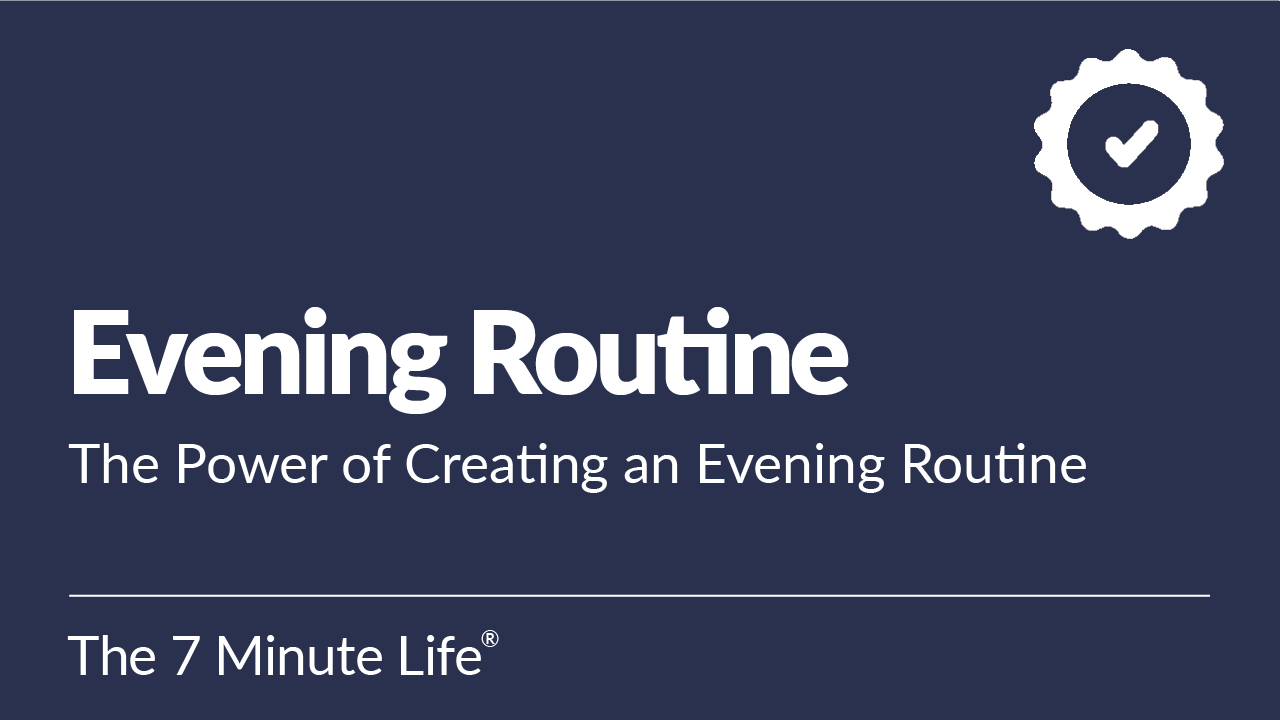 The Power of Creating an Evening Routine