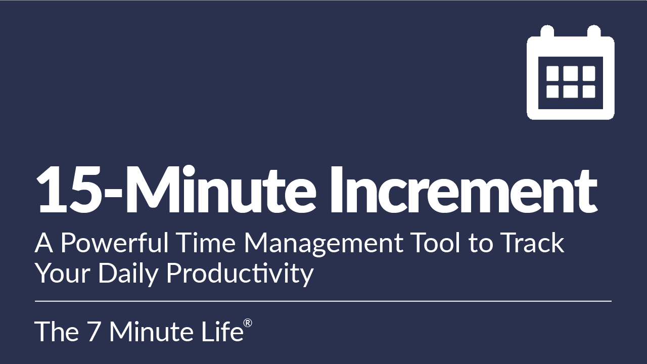 The 15-Minute Increment Worksheet: A Powerful Time Management Tool to Track Your Daily Productivity