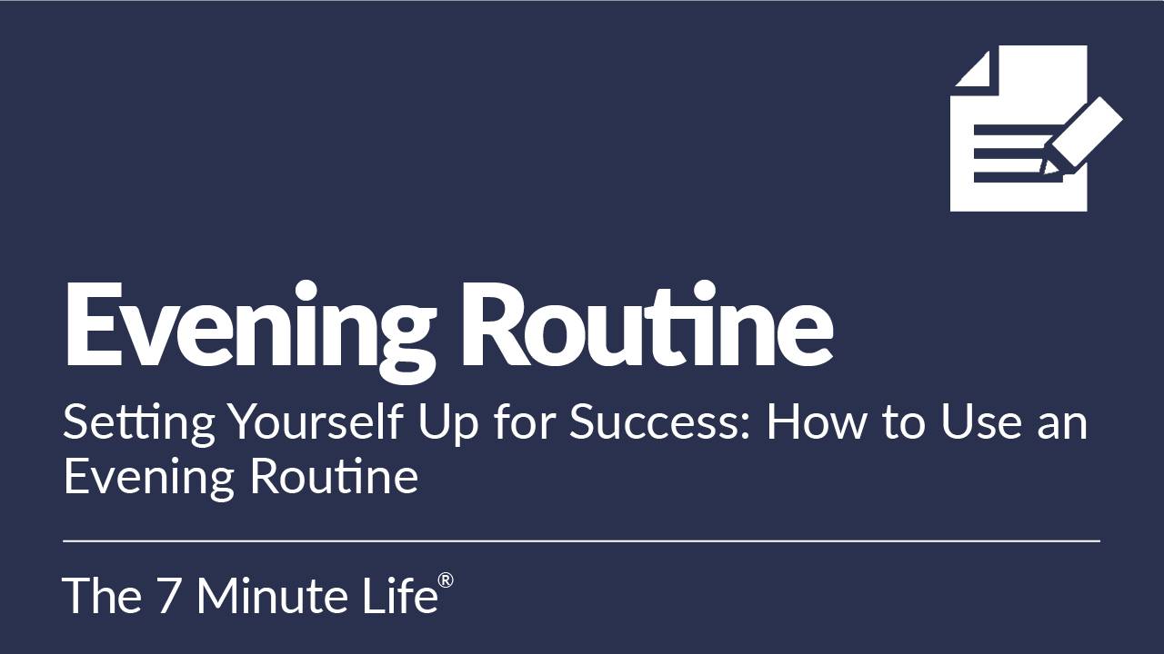 Setting Yourself Up for Success: How to Use an Evening Routine
