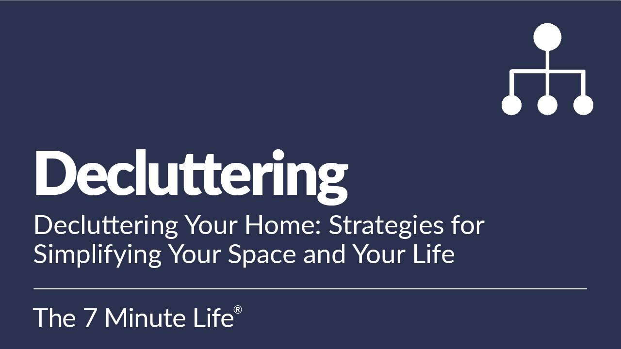 Decluttering Your Home: Strategies for Simplifying Your Space and Your Life