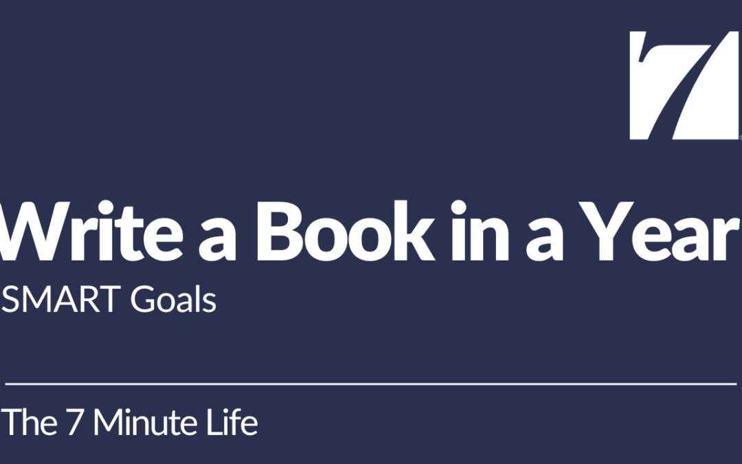 SMART Goals: How to Write a Book in a Year